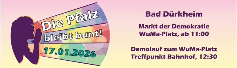 Die Pfalz bleibt bunt! … und wir sind natürlich dabei